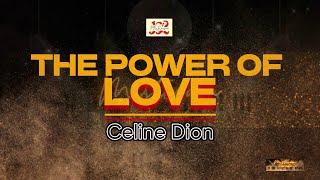 Celine Dion - The Power of love (KARAOKE VERSION)