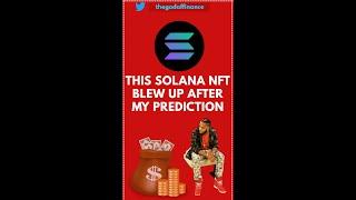 This Solana NFT blew up after my prediction!  #solananft #solnft #shorts