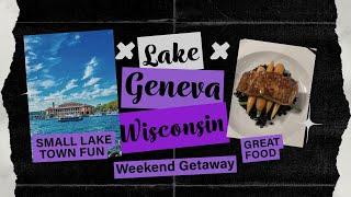 The Best Weekend Getaway Guide to Lake Geneva, WI