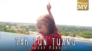 Upiak - Tak Tun Tuang (Sudah Mandi) (Official Music Video)