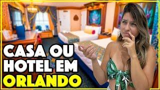 [CASA OU HOTEL] ONDE SE HOSPEDAR EM ORLANDO?