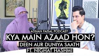 An exclusive interview with @NighatHashmi | Adnan Faisal Podcast