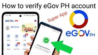 how to verify eGov PH super app account | paano mag verify ng account sa eGov PH super app