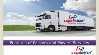 Features of Best Packers and Movers Services Provider in India - LogisticMart