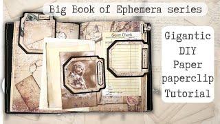 GIGANTIC DIY paper paperclip tutorial big book of ephemera