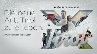 EXPERIENCE TIROL - Die neue Art, Tirol zu erleben!