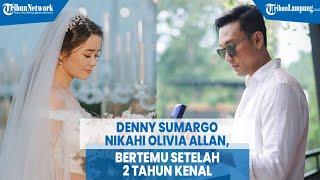 Denny Sumargo Nikahi Olivia Allan, Bertemu Setelah 2 Tahun Kenal