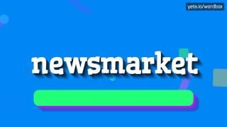 NEWSMARKET - HOW TO PRONOUNCE IT!?