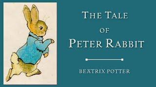  The Tale of Peter Rabbit—Kids Book Read Aloud Beatrix Potter Classic Short Story