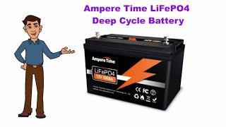 Ampere Time LiFePO4 Deep Cycle Battery Review Explain Whit Whiteboard Animation.