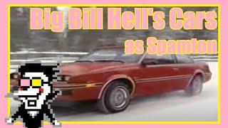 Big Bill Hell's Cars as Spamton