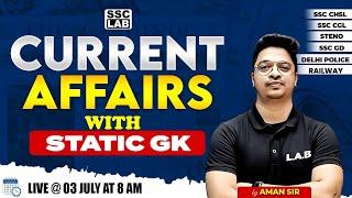 DAILY CURRENT AFFAIRS | 03 JULY 2024 CURRENT AFFAIRS | CURRENT AFFAIRS TODAY+ STATIC GK BY AMAN SIR