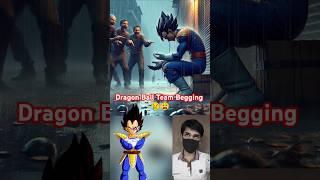 Dragon Ball Team But Begging  | Dragon Ball | Goku #shorts #anime #dragonball #goku