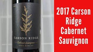 2017 Carson Ridge Cabernet Sauvignon Wine Review