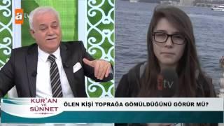 Ölen kişi toprağa gömüldüğünü görür mü? - Nihat Hatipoğlu ile Kuran ve Sünnet 94. Bölüm - atv