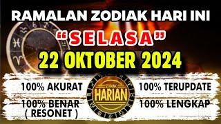 RAMALAN ZODIAK HARI INI SELASA 22 OKTOBER 2024 LENGKAP DAN AKURAT