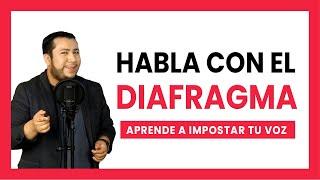  Cómo HABLAR CON EL DIAFRAGMA - Aprende a hablar mejor