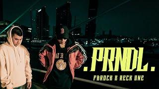 Farock, Reck One - PRNDLO (Video Oficial)