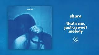 Shura - that's me, just a sweet melody (Official Audio)