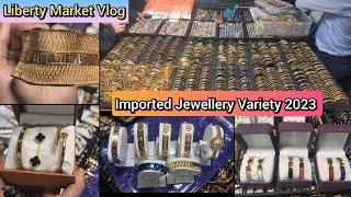 Imported Jewellery Variety in Liberty Market Lahore  #importedjewellery