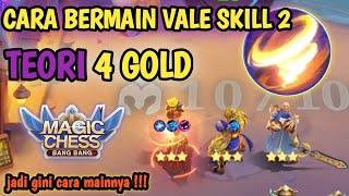 TUTORIAL VALE 2 NEW UPDATE | HOW TO PLAY THE LATEST VALE SKILL 2 #magicchess #valeskill2