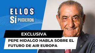 Pepe Hidalgo habla en exclusiva para el Toro TV del futuro de Air Europa