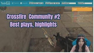 Crossfire - Community #2 Best plays, highlights