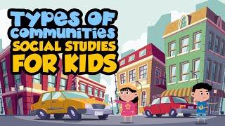 Types of Communities | Social Studies | Niki and Ted