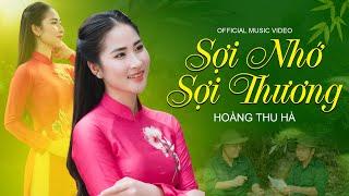 MV Sợi Nhớ Sợi Thương - Hoàng Thu Hà || Nhạc Cách Mạng Bất Hủ - Giọng Ca Ngọt Ngào GÂY THƯƠNG NHỚ