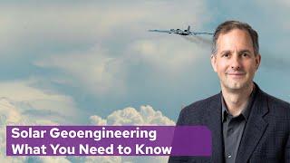 Solar Geoengineering: What You Need to Know