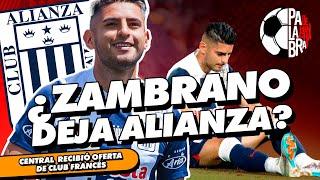 ¿ZAMBRANO DEJA ALIANZA? | PALABRA DE HINCHA