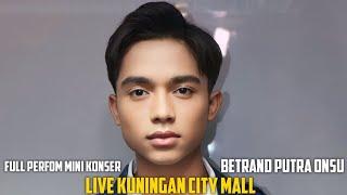 FULL MINI KONSER BETRAND PUTRA ONSU LIVE KUNINGAN CITY MALL JAKARTA