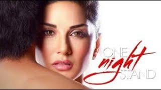 One Night Stand Full Hindi Romantic Movie | Sunny Leone | Nyra Banerjee | Romantic Movie