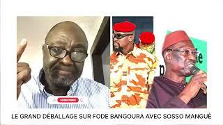 LE GRAND DÉBALLAGE SUR FODE BANGOURA AVEC SOSSO MANGUÈ