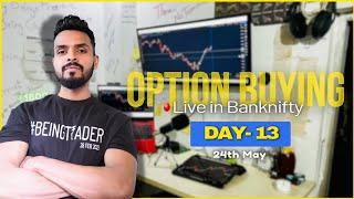 1 Setup + 100% Confidence  Day 13 |  Live Daily Option Trading in Banknifty