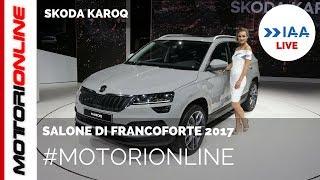 Skoda Karoq | LIVE al Salone di Francoforte 2017