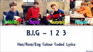 B.I.G - 1 2 3 Han/Rom/Eng Colour Coded Lyrics