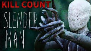 Slender Man [2018] KILL COUNT