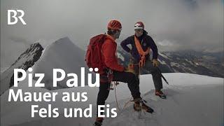 Piz Palü, die Mauer aus Fels und Eis | Bergauf-Bergab | Doku | BR