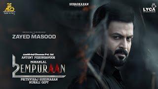 L2E EMPURAAN | Character No.02 Prithviraj Sukumaran as Zayed Masood | Mohanlal | Subaskaran | Antony