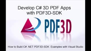 Develop C# 3D PDF Apps with PDF3D-SDK