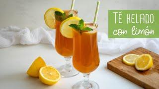 Té helado al limón (Lemon Iced Tea) casero | Fácil y rápido | Chocoreto Recetas