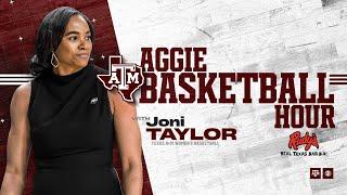 The Aggie Basketball Hour with Joni Taylor - Episode 3