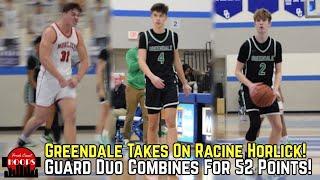 Greendale And Racine Horlick GO AT IT! Duo Combines For 52 Points!