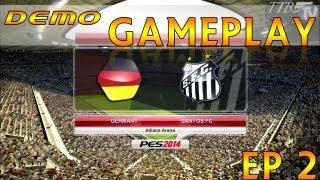 [TTB] PES 2014 - Germany Vs Santos - Early Demo Code - Ep2 - This Ain't Easy!