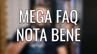 MEGA FAQ NOTA BENE