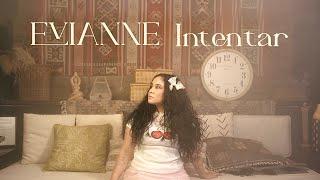 Evianne - Intentar (Lyric Video)