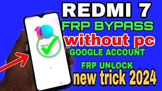 Redmi 7 Frp Bypass 2024 | Redmi 7 Google Account Frp Bypass Without Pc | Frp Unlock | #frpbypass