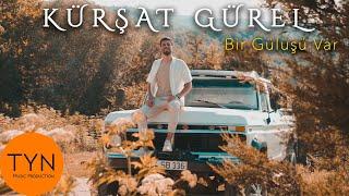 Kürşat Gürel - Bir Gülüşü Var