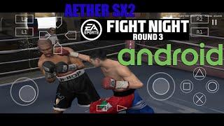 FIGHT NIGHT ROUND 3  MOBILE GAMEPLAY (AETHER SX2) EMULATOR